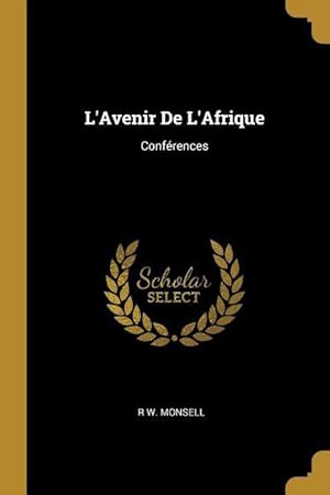 Seller image for L\ Avenir De L\ Afrique: Confrences for sale by moluna