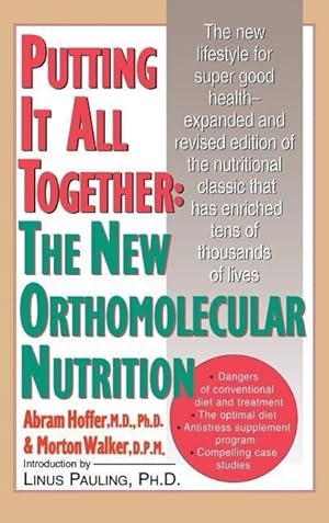 Bild des Verkufers fr Putting It All Together: The New Orthomolecular Nutrition (H/C) zum Verkauf von moluna
