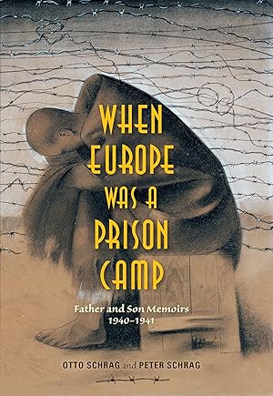 Bild des Verkufers fr When Europe Was a Prison Camp: Father and Son Memoirs, 1940-1941 zum Verkauf von moluna