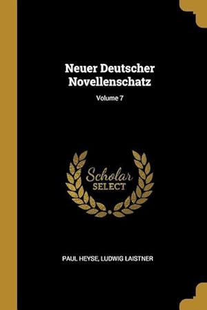 Bild des Verkufers fr Neuer Deutscher Novellenschatz Volume 7 zum Verkauf von moluna