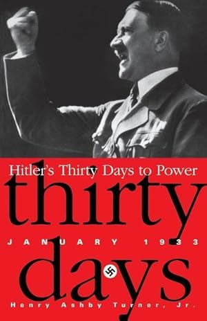 Bild des Verkufers fr Hitler\ s Thirty Days to Power: January 1933 zum Verkauf von moluna