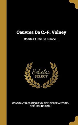 Bild des Verkufers fr Oeuvres De C.-F. Volney: Comte Et Pair De France . zum Verkauf von moluna