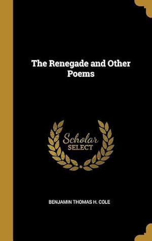 Bild des Verkufers fr The Renegade and Other Poems zum Verkauf von moluna