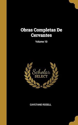 Bild des Verkufers fr Obras Completas De Cervantes Volume 10 zum Verkauf von moluna