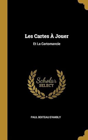 Bild des Verkufers fr Les Cartes  Jouer: Et La Cartomancie zum Verkauf von moluna