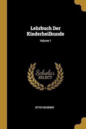 Bild des Verkufers fr Lehrbuch Der Kinderheilkunde Volume 1 zum Verkauf von moluna