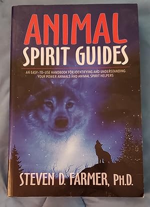Seller image for Animal Spirit Guides: An Easy-to-Use Handbook for Identifying and Understanding Your Power Animals and Animal Spirit Helpers for sale by Ohkwaho Books and Fine Art