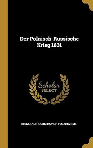 Bild des Verkufers fr Der Polnisch-Russische Krieg 1831 zum Verkauf von moluna