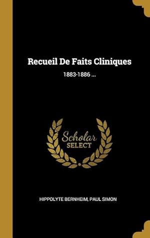 Bild des Verkufers fr Recueil De Faits Cliniques: 1883-1886 . zum Verkauf von moluna