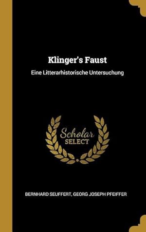 Seller image for Klinger\ s Faust: Eine Litterarhistorische Untersuchung for sale by moluna