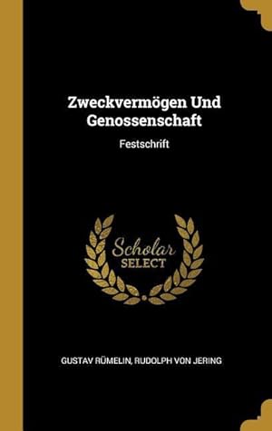 Bild des Verkufers fr Zweckvermoegen Und Genossenschaft: Festschrift zum Verkauf von moluna