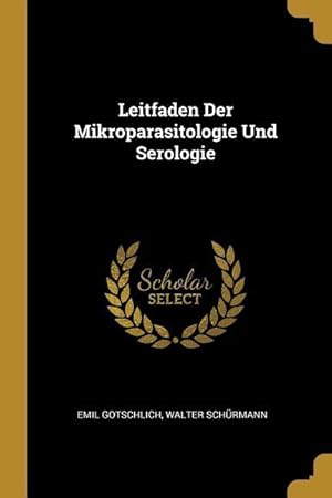 Seller image for Leitfaden Der Mikroparasitologie Und Serologie for sale by moluna