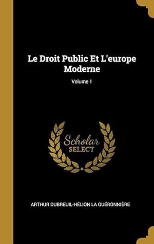 Bild des Verkufers fr Le Droit Public Et L\ europe Moderne Volume 1 zum Verkauf von moluna