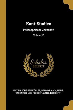 Bild des Verkufers fr Kant-Studien: Philosophische Zeitschrift Volume 10 zum Verkauf von moluna