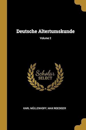 Bild des Verkufers fr Deutsche Altertumskunde Volume 2 zum Verkauf von moluna
