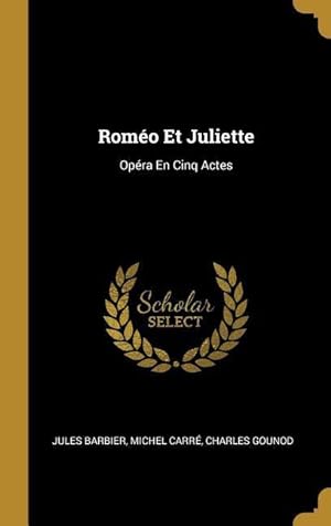 Bild des Verkufers fr Romo Et Juliette: Opra En Cinq Actes zum Verkauf von moluna