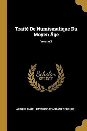 Imagen del vendedor de Trait De Numismatique Du Moyen ge Volume 3 a la venta por moluna