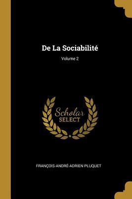 Bild des Verkufers fr De La Sociabilit Volume 2 zum Verkauf von moluna