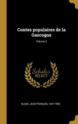 Bild des Verkufers fr Contes populaires de la Gascogne Volume 3 zum Verkauf von moluna