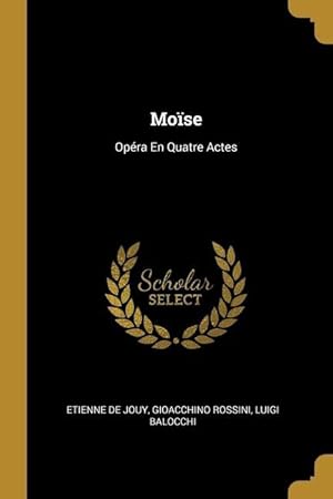Bild des Verkufers fr Mose: Opra En Quatre Actes zum Verkauf von moluna