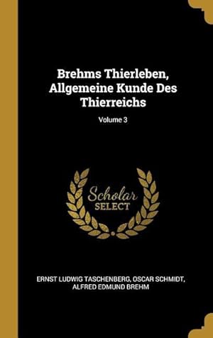 Imagen del vendedor de Brehms Thierleben, Allgemeine Kunde Des Thierreichs Volume 3 a la venta por moluna