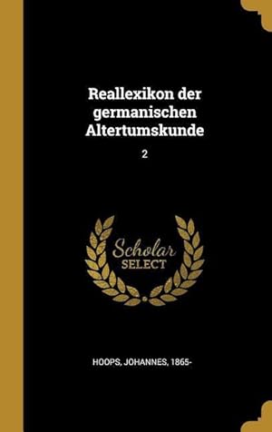 Bild des Verkufers fr Reallexikon Der Germanischen Altertumskunde: 2 zum Verkauf von moluna