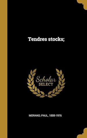 Image du vendeur pour Tendres stocks mis en vente par moluna