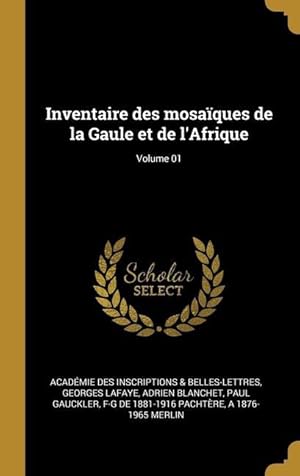 Bild des Verkufers fr Inventaire des mosaques de la Gaule et de l\ Afrique Volume 01 zum Verkauf von moluna