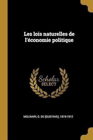 Bild des Verkufers fr Les lois naturelles de l\ conomie politique zum Verkauf von moluna