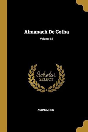 Bild des Verkufers fr Almanach De Gotha Volume 86 zum Verkauf von moluna