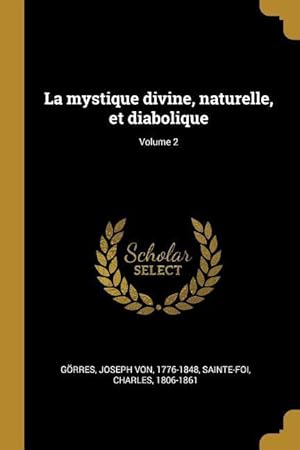 Bild des Verkufers fr La mystique divine, naturelle, et diabolique Volume 2 zum Verkauf von moluna