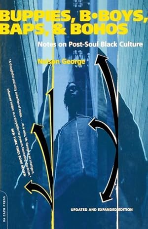 Bild des Verkufers fr Buppies, B-Boys, Baps, & Bohos: Notes on Post-Soul Black Culture zum Verkauf von moluna