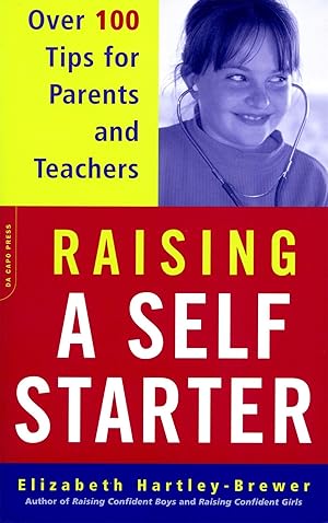 Bild des Verkufers fr Raising a Self-Starter: Over 100 Tips for Parents and Teachers zum Verkauf von moluna