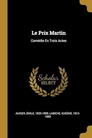 Bild des Verkufers fr Le Prix Martin: Comdie En Trois Actes zum Verkauf von moluna