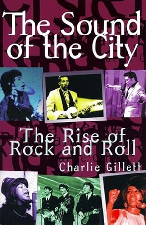 Bild des Verkufers fr The Sound of the City: The Rise of Rock and Roll zum Verkauf von moluna