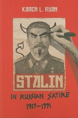 Bild des Verkufers fr Stalin in Russian Satire, 1917a 1991 zum Verkauf von moluna