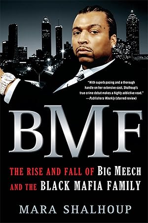 Seller image for Bmf: The Rise and Fall of Big Meech and the Black Mafia Family for sale by moluna