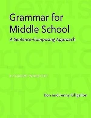 Bild des Verkufers fr Grammar for Middle School: A Sentence-Composing Approach zum Verkauf von moluna
