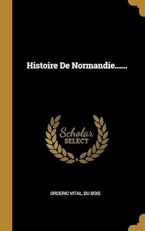 Bild des Verkufers fr Histoire De Normandie. zum Verkauf von moluna
