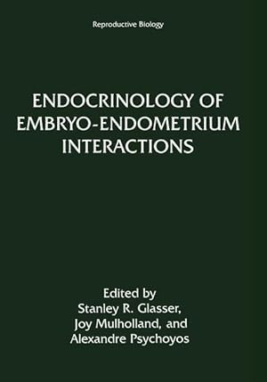 Bild des Verkufers fr Endocrinology of Embryo Endometrium Interactions zum Verkauf von moluna