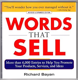 Words That Sell, Revised and Expanded Edition: More Than 6,000 Entries to Help You Promote Your P...