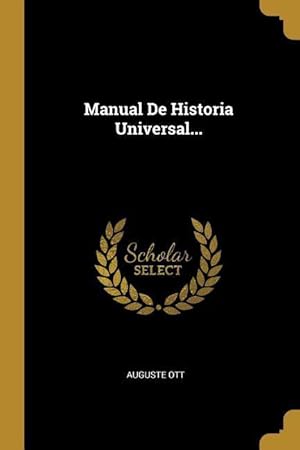 Bild des Verkufers fr Manual De Historia Universal. zum Verkauf von moluna
