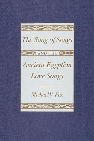 Bild des Verkufers fr Fox, M: The \ Song of Songs\ and the Ancient Egyptian Love S zum Verkauf von moluna