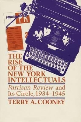 Bild des Verkufers fr The Rise of the New York Intellectuals zum Verkauf von moluna