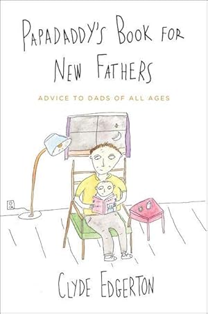 Seller image for Papadaddy\ s Book for New Fathers: Advice to Dads of All Ages for sale by moluna