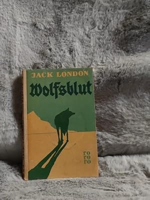 Wolfsblut. Jack London. [Einzig berecht. Übers. v. M. Laue] / rororo-Taschenbuchausgabe ; 19