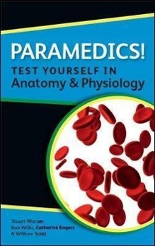 Immagine del venditore per Paramedics! Test yourself in Anatomy and Physiology venduto da moluna