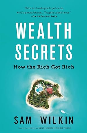 Bild des Verkufers fr Wealth Secrets: How the Rich Got Rich zum Verkauf von moluna