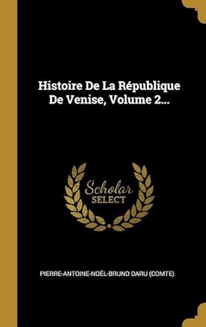 Bild des Verkufers fr Histoire De La Rpublique De Venise, Volume 2. zum Verkauf von moluna