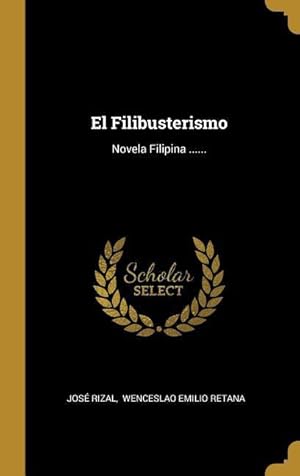 Bild des Verkufers fr El Filibusterismo: Novela Filipina . zum Verkauf von moluna